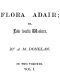 [Gutenberg 43498] • Flora Adair; or, Love Works Wonders. Vol. 1 (of 2)